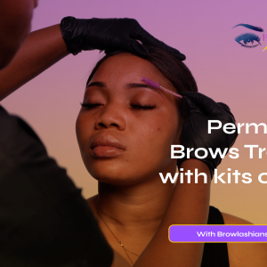 Semi Permanent Brows Training With Kits